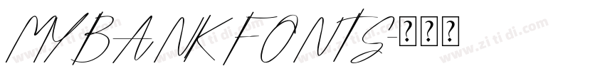MYBANK FONTS字体转换
